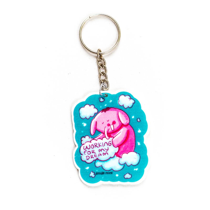 Working for my Dream - Key Chain