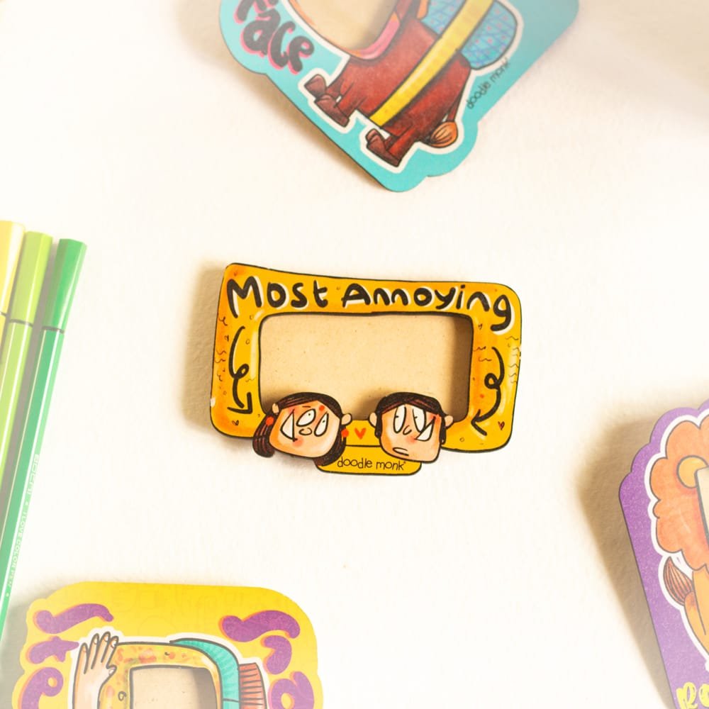 Most Annoying - Frame Fridge Magnets