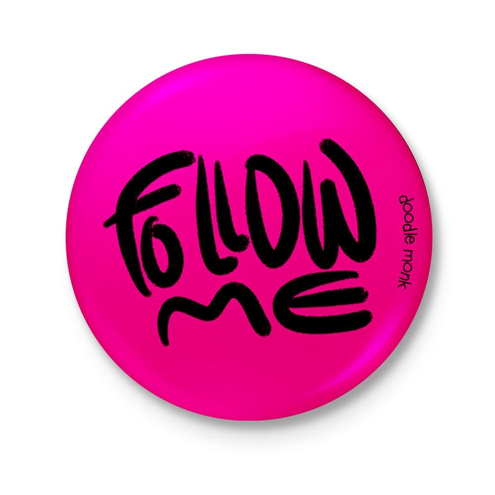 FOLLOW ME - Badge