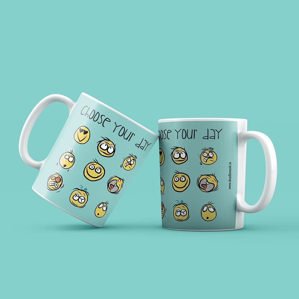 Choose your Day - Mug