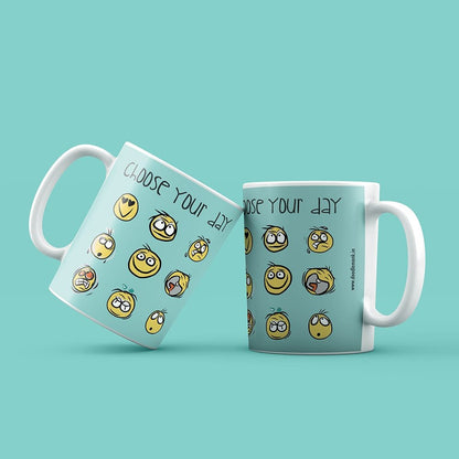 Choose your Day - Mug