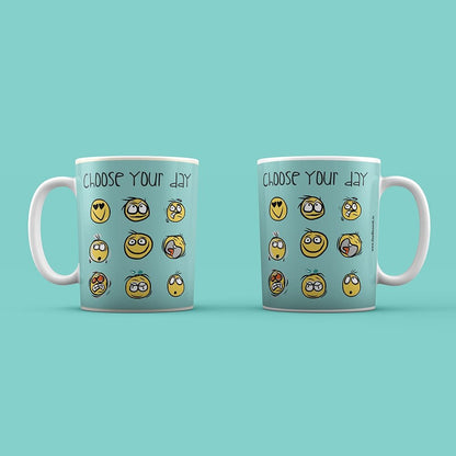 Choose your Day - Mug